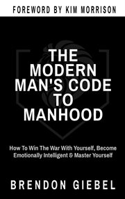 The modern man's code to manhood cover image