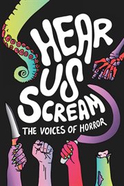 Hear us scream, volume one. The Voices of Horror cover image