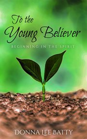 To the young believer cover image
