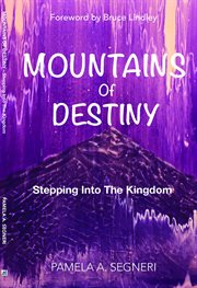Mountains of destiny - stepping into the kingdom cover image
