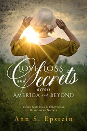 Love, loss, and secrets across america and beyond cover image