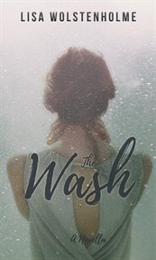 The wash : a novella cover image