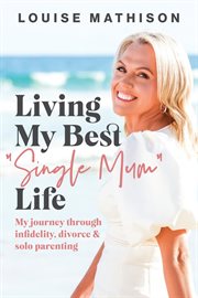 Living my best "single mum" life cover image