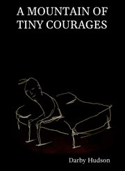 A mountain of tiny courages cover image