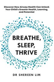 Breathe, sleep, thrive cover image