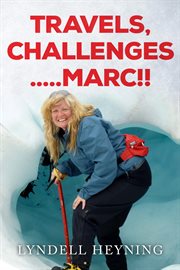 Travel, challenges.....marc!! cover image