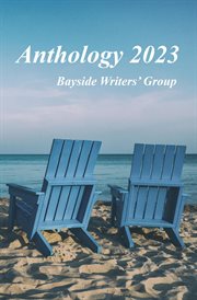Anthology 2023 : Bayside Writers' Group cover image