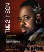 The 24th son : My Story of Survival and Sacrifice in Sierra Leone's Civil War cover image