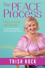 The peace process : Tools to Align and Prosper cover image