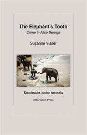 The elephant's tooth, crime in alice springs cover image