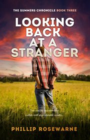 Looking back at a stranger : Two chaotic, secretive lives collide with unpredictatable results cover image
