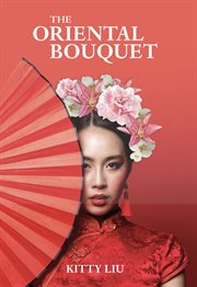 The oriental bouquet cover image