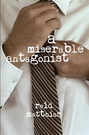 A Miserable Antagonist cover image