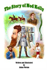 The Story of Ned Kelly cover image