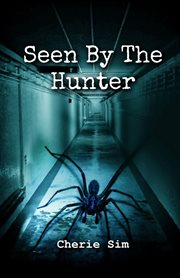Seen by the hunter cover image