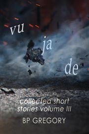 Vu Ja De : Collected Short Stories cover image