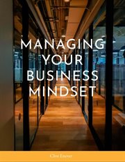 Managing Your Business Mindset cover image