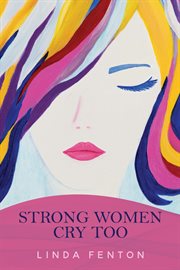 Strong Women Cry Too cover image
