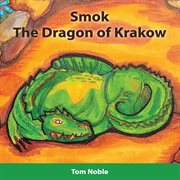 Smok : The Dragon of Krakow cover image