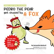 Pedro the Pear Gets Chased by a Fox cover image