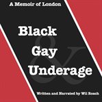 Black Gay & Underage cover image
