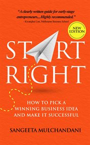 Start Right : How to Pick a Winning Business Idea and Make it Successful cover image