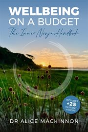 Wellbeing on a Budget : The Inner Ninja Handbook cover image
