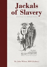 Jackals of slavery and how to defeat them cover image