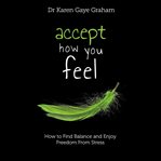 Accept how you feel cover image