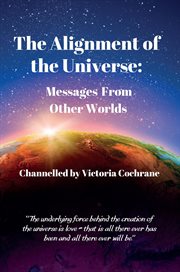 The alignment of the universe. Messages From Other Worlds cover image