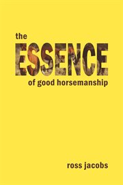 The essence of good horsemanship cover image