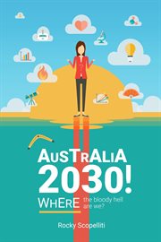 Australia 2030 ! cover image