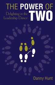 The power of two : delighting in the leadership dance cover image