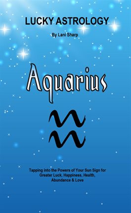 Cover image for Lucky Astrology: Aquarius