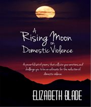 A rising moon on domestic violence cover image