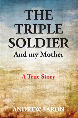 Cover image for The Triple Soldier