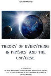 Theory of everything in physics and the universe cover image