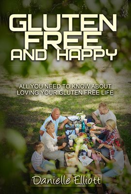 Cover image for Gluten Free and Happy
