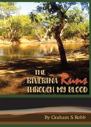 The riverina runs through my blood cover image