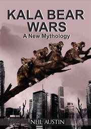 Kala bear wars. A New Mythology cover image