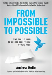 From impossible to possible : two simple rules to assure exceptional public value cover image