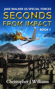 Seconds from impact cover image