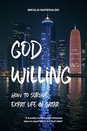 God willing. How to Survive Expat Life in Qatar cover image