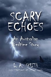 Scary echoes:. An Australian Bedtime Story cover image