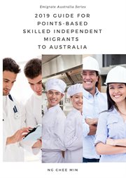 2019 guide for points-based skilled independent migrants to australia cover image