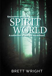 Encounters with the spirit world cover image