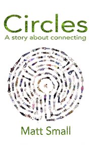 Circles. A story about connecting cover image
