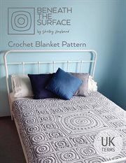 Beneath the surface. Crochet Blanket Pattern cover image