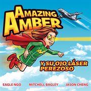 Amazing amber y su ojo láser perezoso cover image
