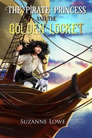 The pirate princess and the golden locket cover image